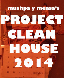 mushpa y mensas clean hosue project 2014